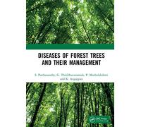 Diseases of Forest Trees and their Management
