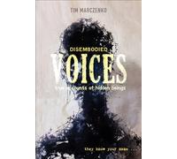 Disembodied Voices: True Accounts of Hidden Beings