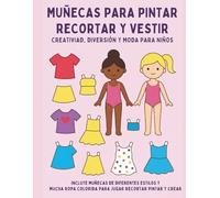 Diseñadora de Moda con Muñecas de Papel: Un Libro de Actividades para Colorear y Recortar Ropa | Fomenta la Imaginación en Niñas | Horas de Juego Creativo y Educativo.