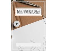 Diseñadora de Moda: Cuaderno para Medidas y Bocetos Creativos: Formato doble página para cada prenda. Ideal para portafolios y colecciones. Tapa ... tinta negra, idioma español, género creativo.