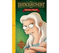 Disenchantment: Untold Tales Vol.1