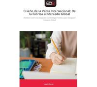 Diseño de la Venta Internacional: De la Fábrica al Mercado Global