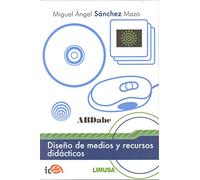 Diseno de medios y recursos didacticos/ Enviromental design and didactic resources