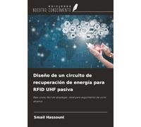 Diseño de un circuito de recuperación de energía para RFID UHF pasiva: Bajo coste, fácil de desplegar, ideal para seguimiento de corto alcance
