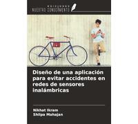Diseño de una aplicación para evitar accidentes en redes de sensores inalámbricas