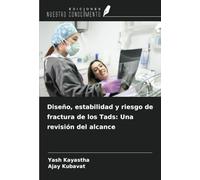 Diseño, estabilidad y riesgo de fractura de los Tads: Una revisión del alcance