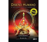 Diseño humano : el revolucionario sistema de autoconocimiento