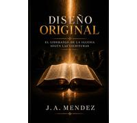 Diseño original: El liderazgo de la iglesia, segun las escrituras.
