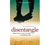 Disentangle: When You'Ve Lost Your Self in Someone Else