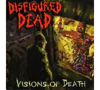 Disfigured Dead - Visions Of Death