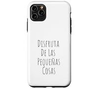 Disfruta De Las Pequeñas Cosas Naturaleza Mindfulness Flor Case for iPhone 11 Pro Max