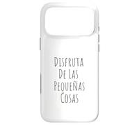 Disfruta De Las Pequeñas Cosas Naturaleza Mindfulness Flor Case for iPhone 17 Pro Max