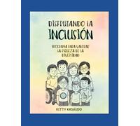 DISFRUTANDO LA INCLUSIÓN: Programa para valorar la riqueza de la diversidad