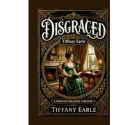 Disgraced: a pride and prejudice novella (pride and prejudice variations and sequels new releases)