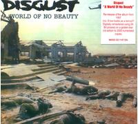 Disgust - A World Of No Beauty