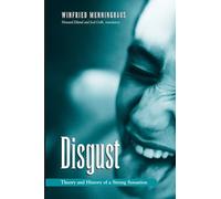 Disgust: The Theory and History of a Strong Sensation (Suny Series, Intersections: Philosophy and Critical Theory)