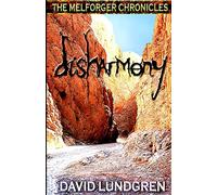 Disharmony: Volume 2 (The Melforger Chronicles)