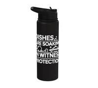 Dishes are Soaking in Witness Protection. Kitchen Humor Stainless Steel Insulated Water Bottle