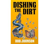 Dishing the Dirt: 3 (Lifting the Lid)