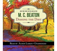 Dishing the Dirt (Agatha Raisin Mysteries, Book 26)