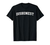 Dishonest T-Shirt