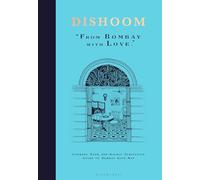 Dishoom: The first ever cookbook from the much-loved Indian restaurant