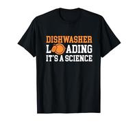 Dishwasher Loading Its A Science Kitchen Helper T-Shirt