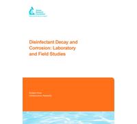 Disinfectant Decay and Corrosion: Laboratory and Field Studies