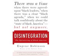 Disintegration: The Splintering of Black America