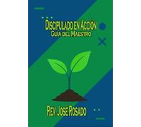 Disipulado en Accion: Guía de Estudio Maestro (Clase biblica)