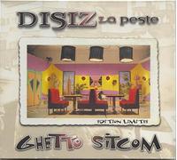 Disiz La Peste - Ghetto Sitcom