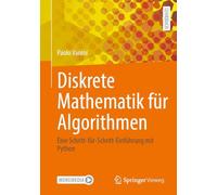 Diskrete Mathematik für Algorithmen: Eine Schritt-für-Schritt-Einführung mit Python