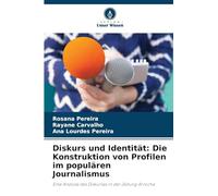 Diskurs und Identität: Die Konstruktion von Profilen im populären Journalismus