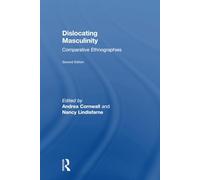 Dislocating Masculinity: Comparative Ethnographies