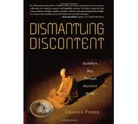 Dismantling Discontent: Buddha's Way Through Darwin's World