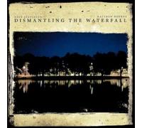 Stapleton, Dave - Dismantling the Waterfall: The Mill Sessions, Vol. 1
