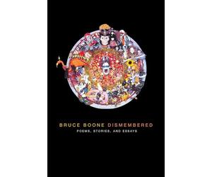 Dismembered: Selected Poems, Stories, and Essays