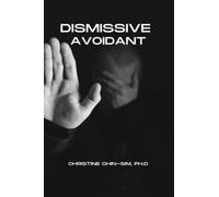 DISMISSIVE AVOIDANT: LEARN YOUR TRIGGERS AND BEGIN TO HEAL