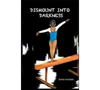 Dismount Into Darkness (The Crescent Beach Series)
