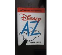 Disney A to Z: The Updated Official Encyclopaedia