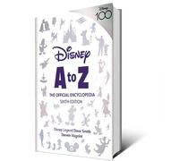 Disney A to Z: The Official Encyclopedia, Sixth Edition: (Media tie-in)