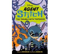 Disney Agent Stitch: The Trouble with Toothoids (Agent Stitch, 2)