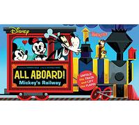 Disney All Aboard! Mickey’s Railway (An Abrams Extend a Book): A Board Book