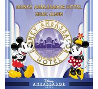 DISNEY AMBASSADOR HOTEL MUSIC ALBUM