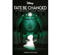 Disney Brave: Fate Be Changed: (Twisted Tales)