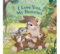 Disney Bunnies: I Love You, My Bunnies
