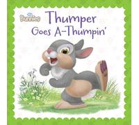 Disney Bunnies: Thumper Goes Athumpin'