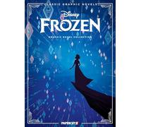 Disney Classic Graphic Novels: Frozen and Frozen 2: The Graphic Novels (Disney Pixar Frozen)