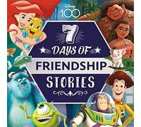 Disney D100: 7 Days of Friendship Stories (Collection of Illustrated Tales)