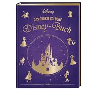 Disney: Das große goldene Disney-Buch: Vorlesebuch ab 4 Jahren mit 5-Minuten-Geschichten zu 18 Disney-Klassikern